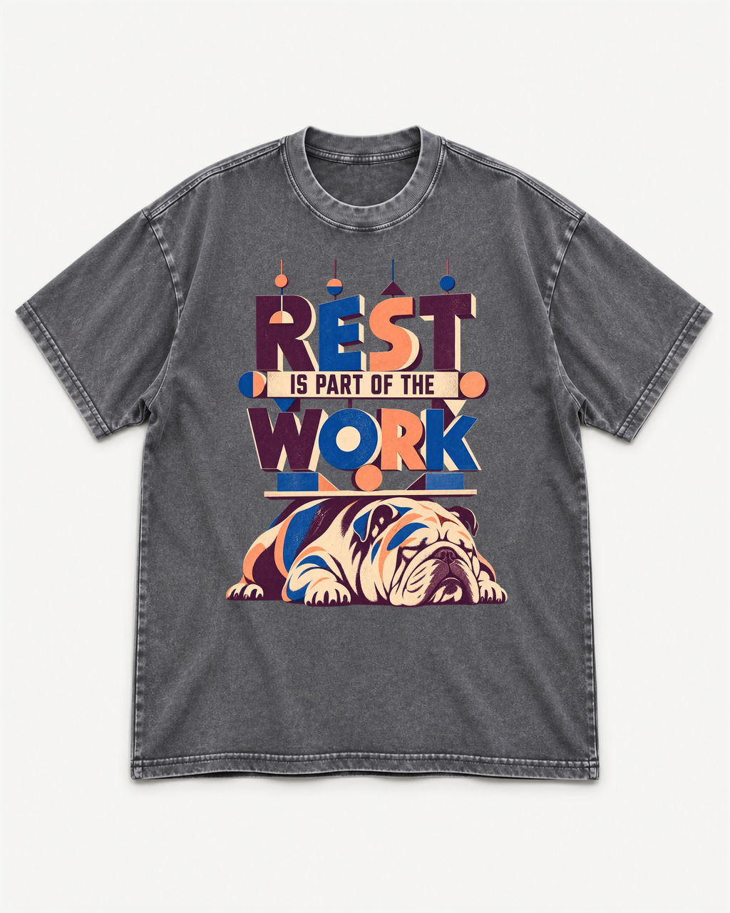 Gray washed T-shirt with English Bulldog Rest Is Part of the Work Geometric front artwork