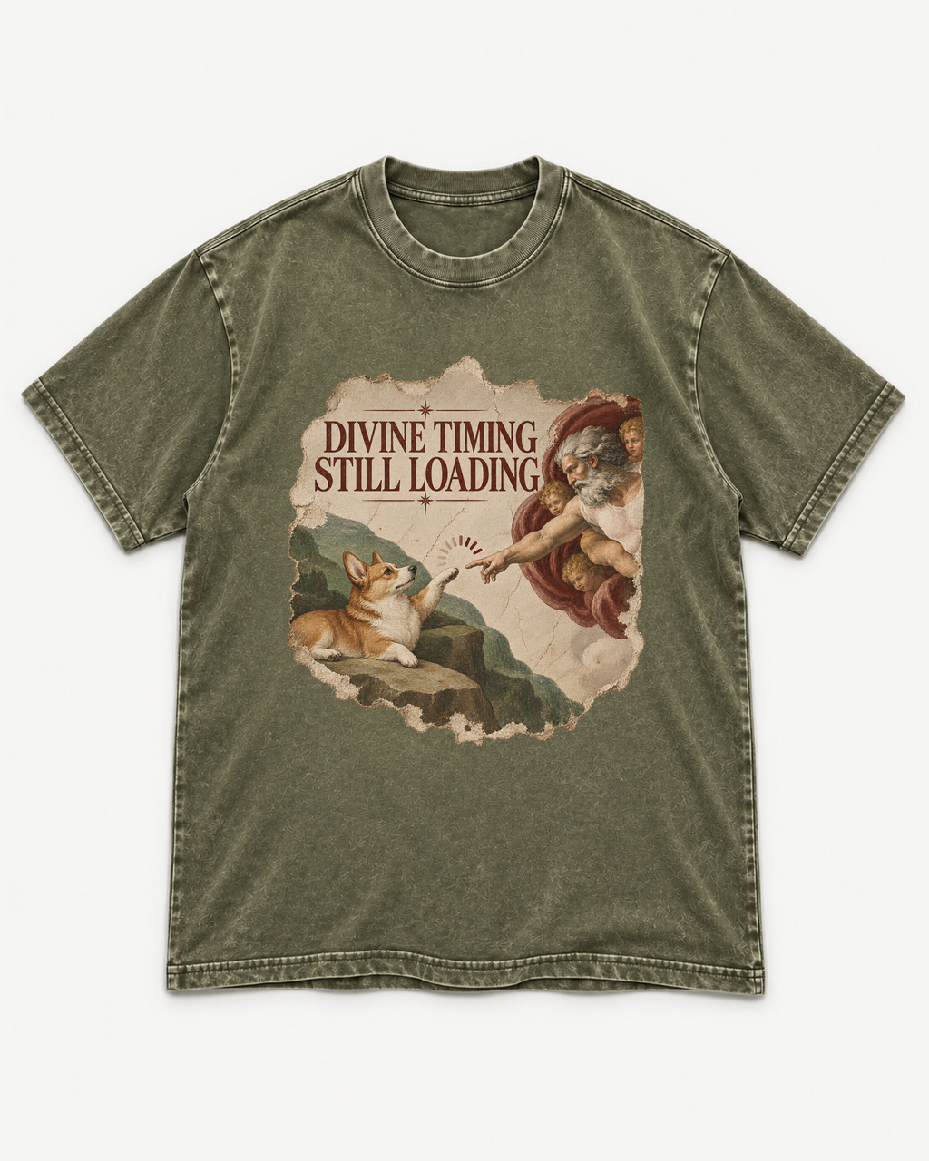 Army Green washed T-shirt with Corgi Divine Timing Still Loading Creation Parody front artwork