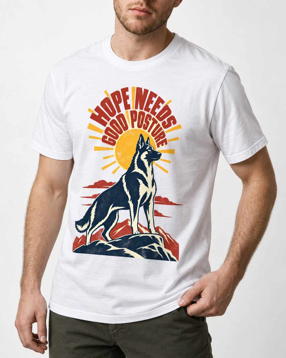 Hope Needs Good Posture German Shepherd Dog T-Shirt in White, worn by a model, front view