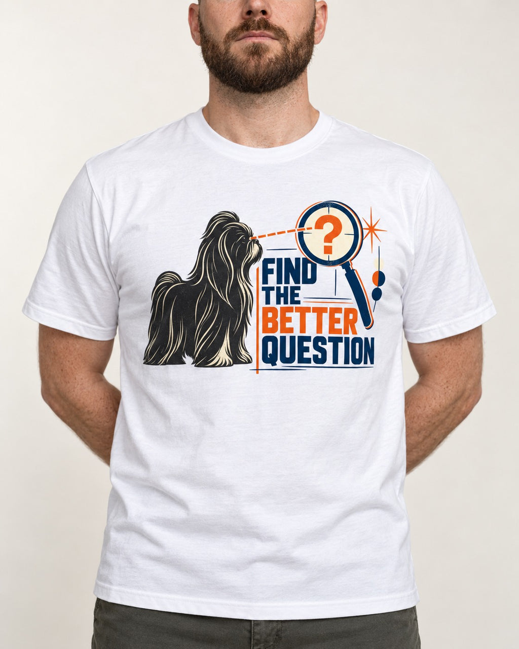 Find the Better Question Shih Tzu T-Shirt in White, worn by a model, front view