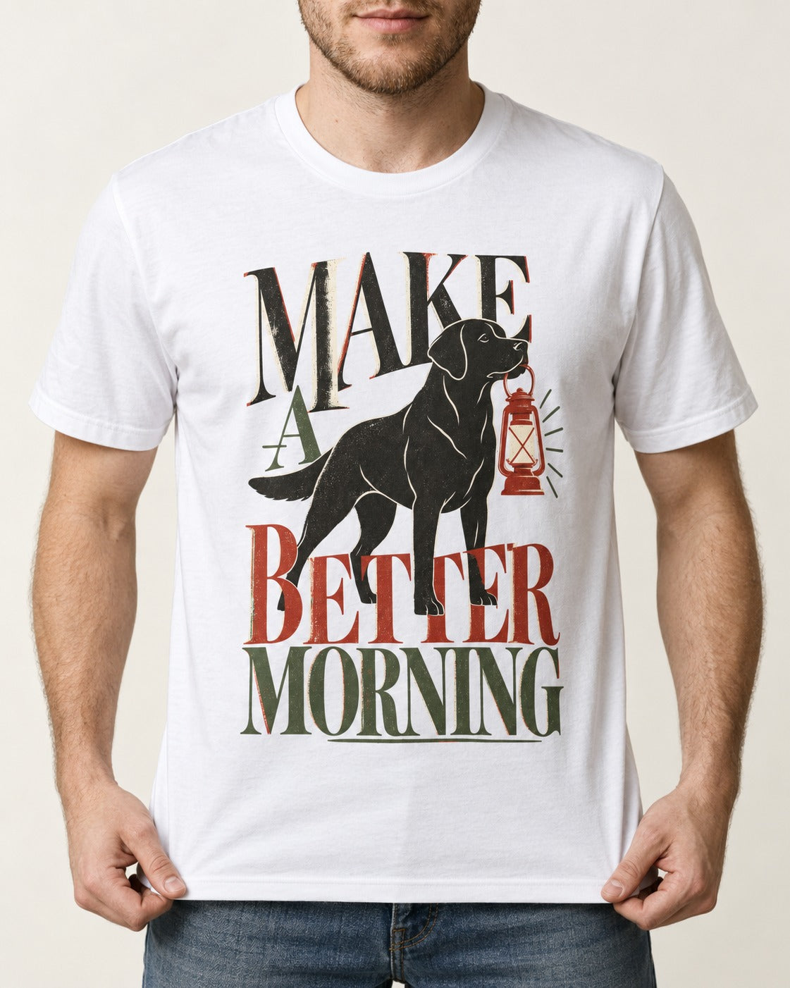 Make a Better Morning Labrador Retriever T-Shirt in White, worn by a model, front view