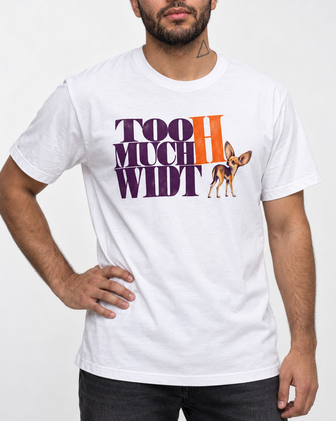 Too Much Width Chihuahua T-Shirt in White, worn by a model, front view