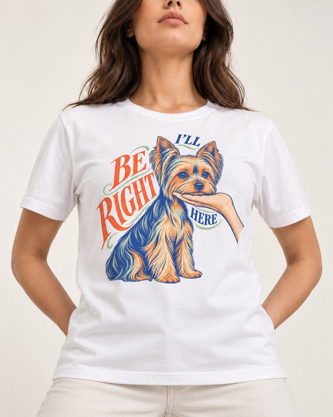Yorkshire Terrier I'll Be Right Here T-Shirt in White, worn by a model, front view