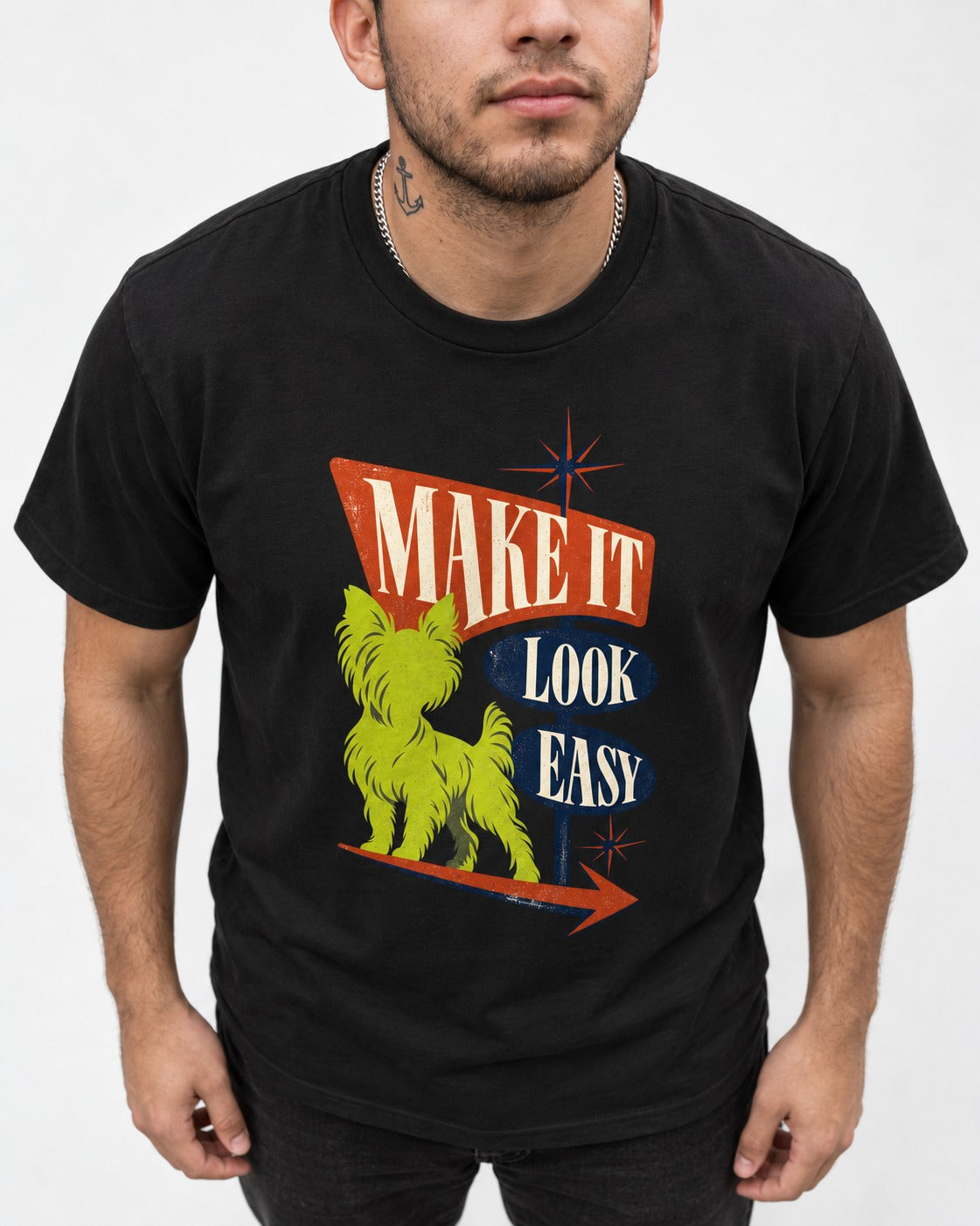 Yorkshire Terrier Make It Look Easy Retro Sign Graphic T-Shirt in Black, worn by a model, front view