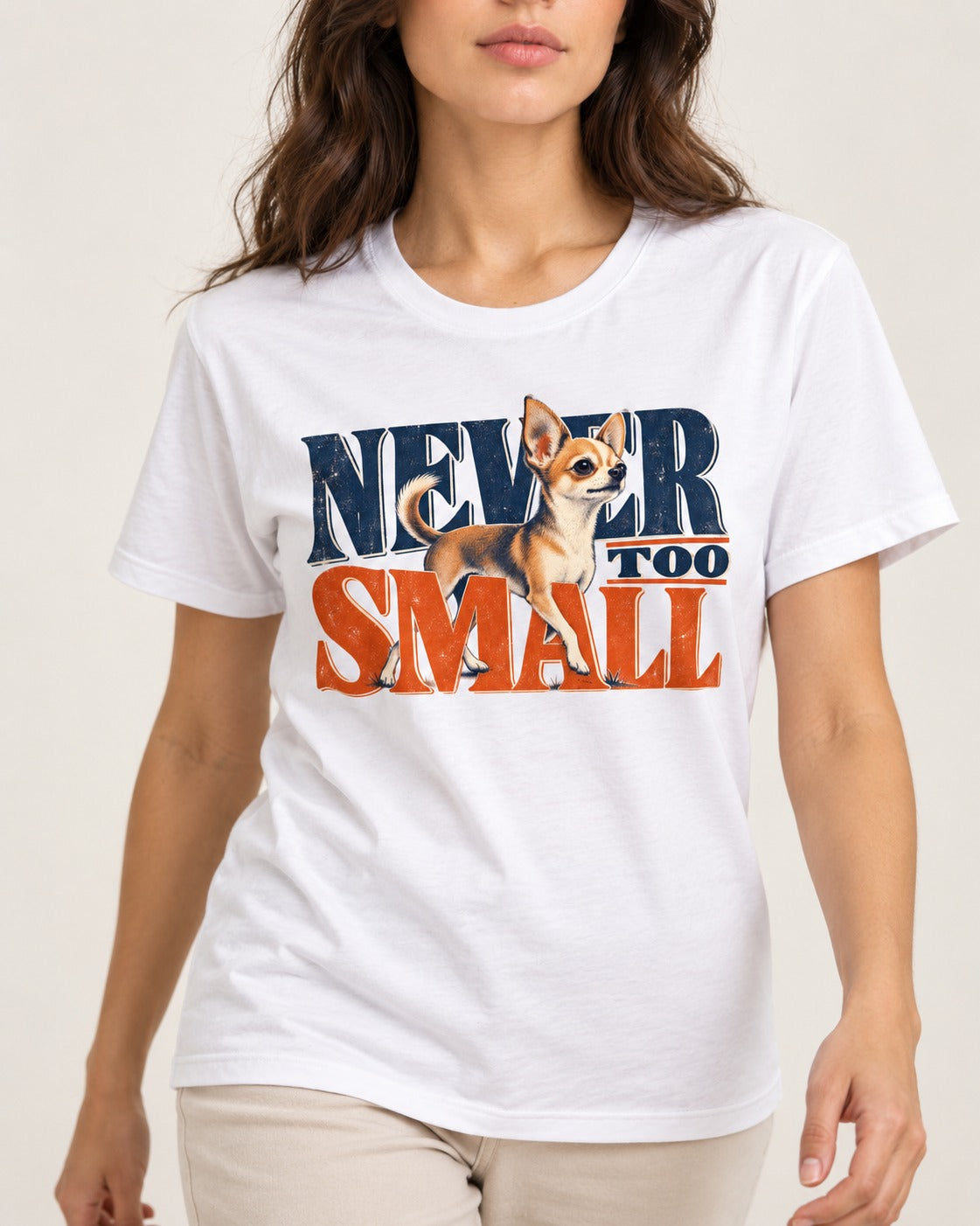 Chihuahua Never Too Small T-Shirt in White, worn by a model, front view