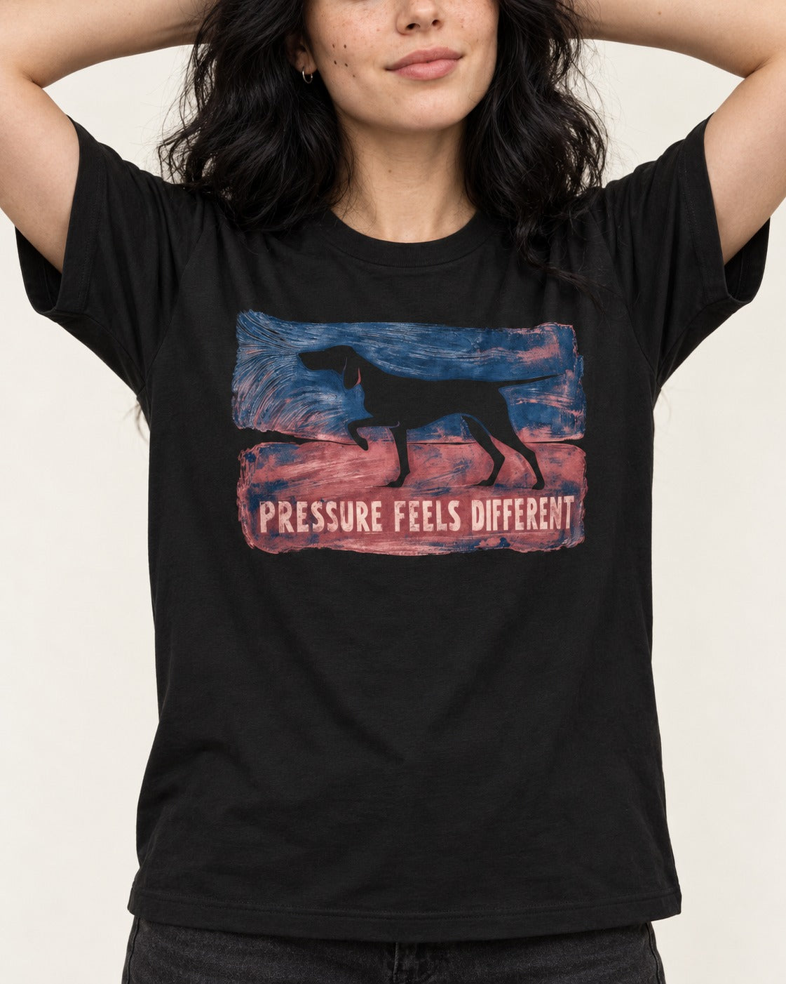 German Shorthaired Pointer Pressure Feels Different Monotype Graphic T-Shirt in Black, worn by a model, front view