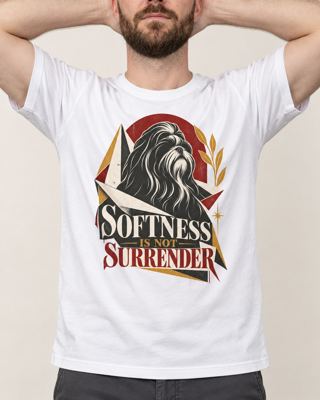 Shih Tzu Softness Is Not Surrender T-Shirt in White, worn by a model, front view
