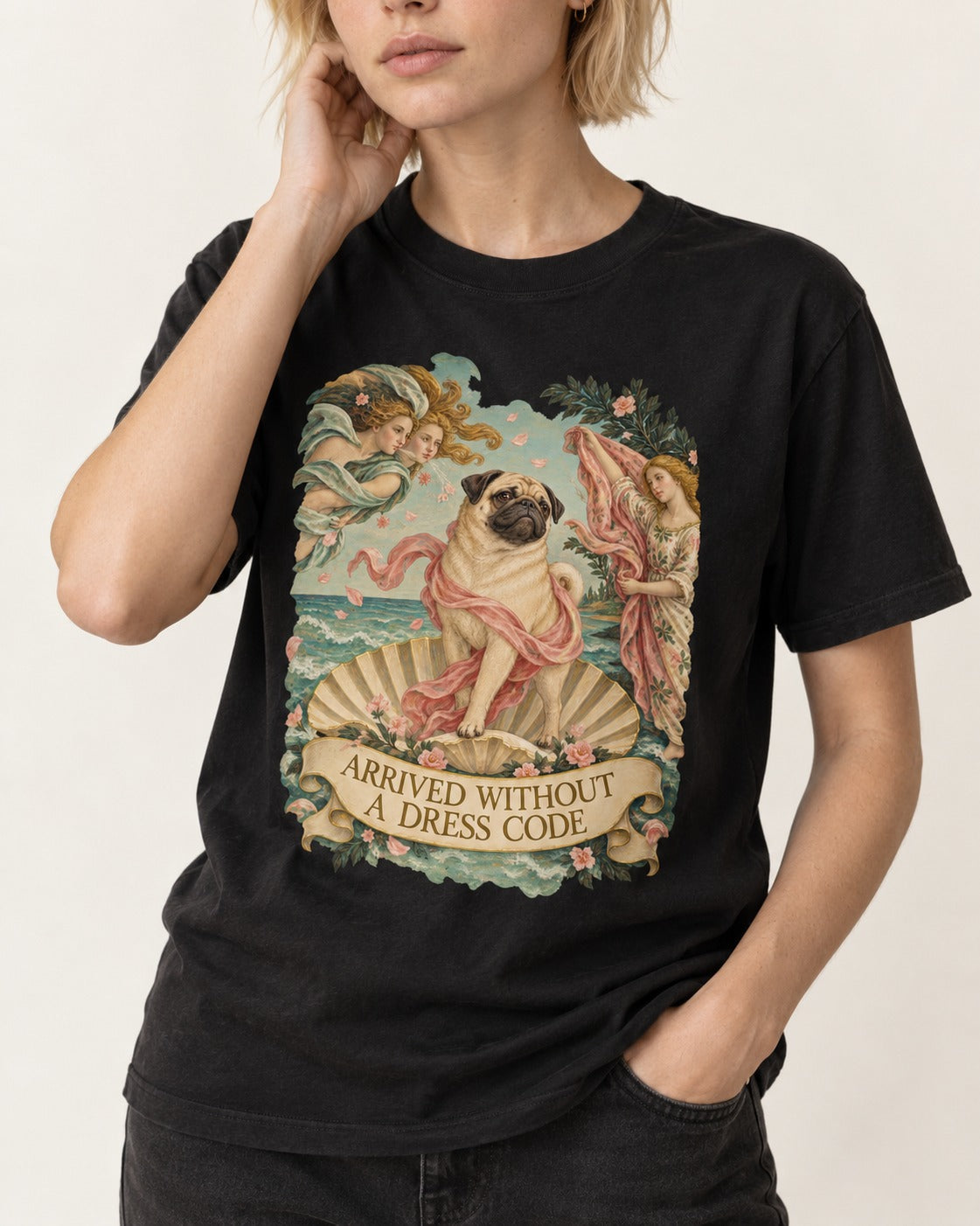 Pug Arrived Without a Dress Code Venus Parody Graphic T-Shirt in Black, worn by a model, front view