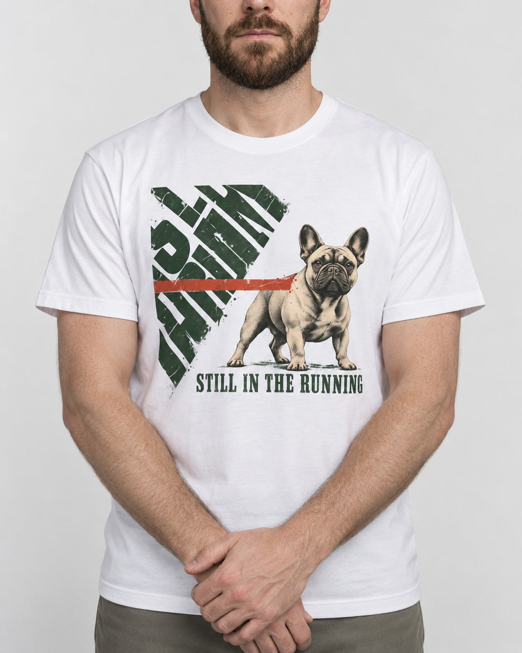 Frenchie Still in the Running T-Shirt in White, worn by a model, front view