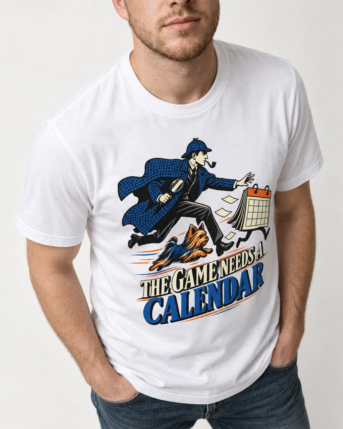Yorkshire Terrier Game Needs a Calendar T-Shirt in White, worn by a model, front view