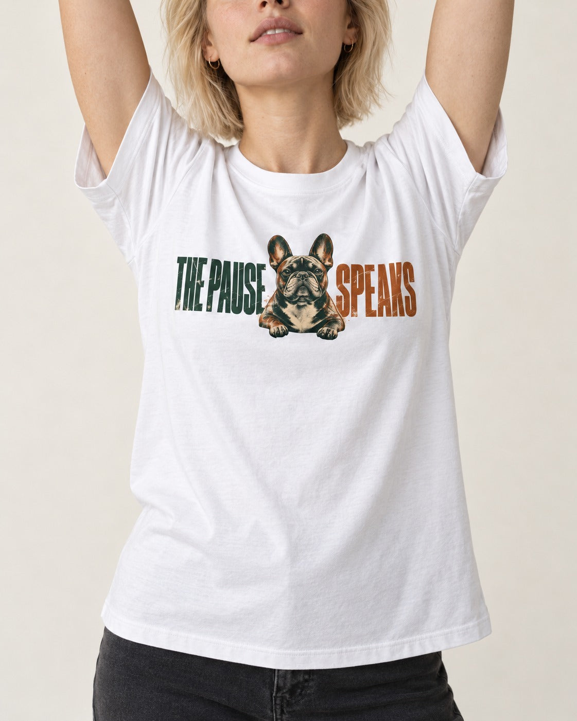 The Frenchie Pause Speaks T-Shirt in White, worn by a model, front view