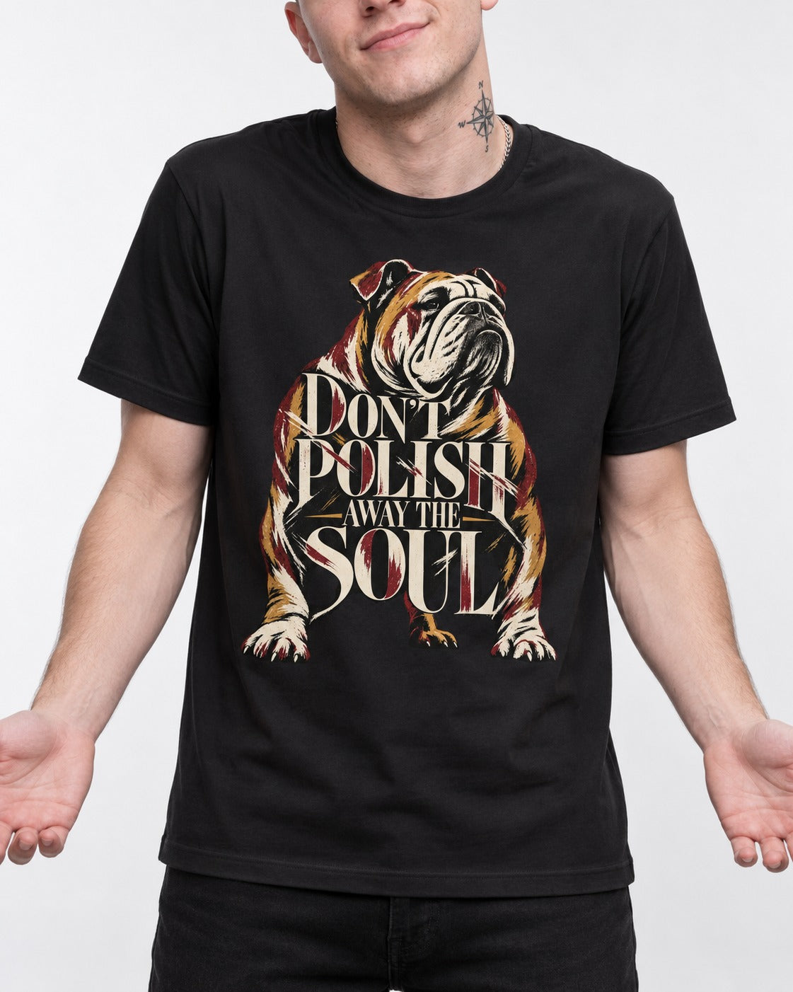English Bulldog Don't Polish Away the Soul Typography Graphic T-Shirt in Black, worn by a model, front view
