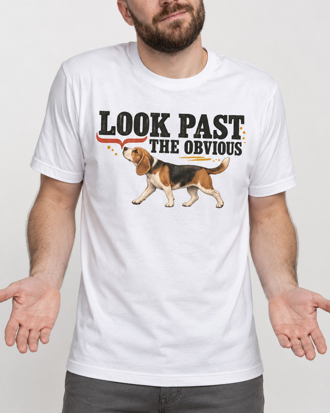 Beagle Look Past the Obvious T-Shirt in White, worn by a model, front view