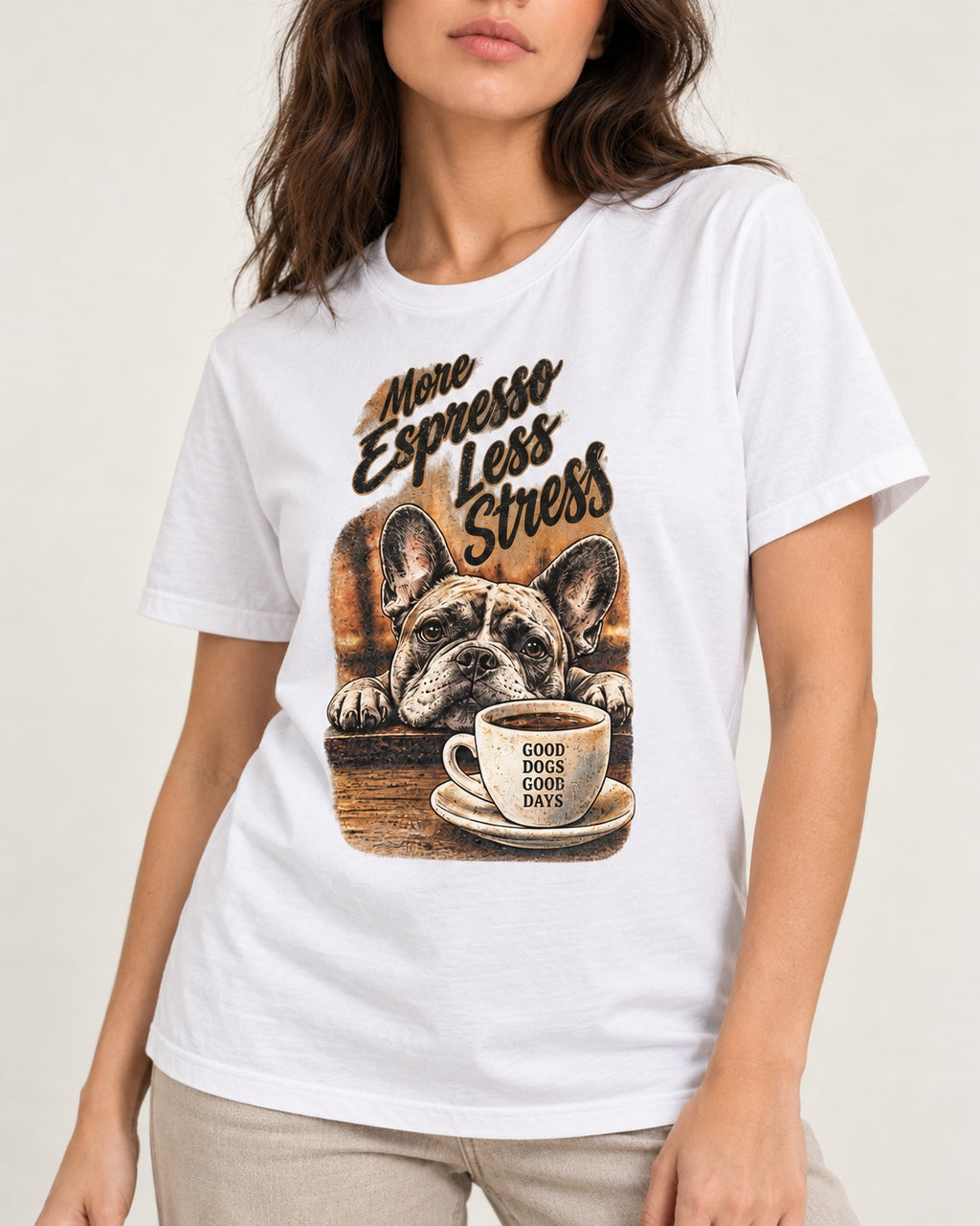Frenchie More Espresso Less Stress T-Shirt in White, worn by a model, front view