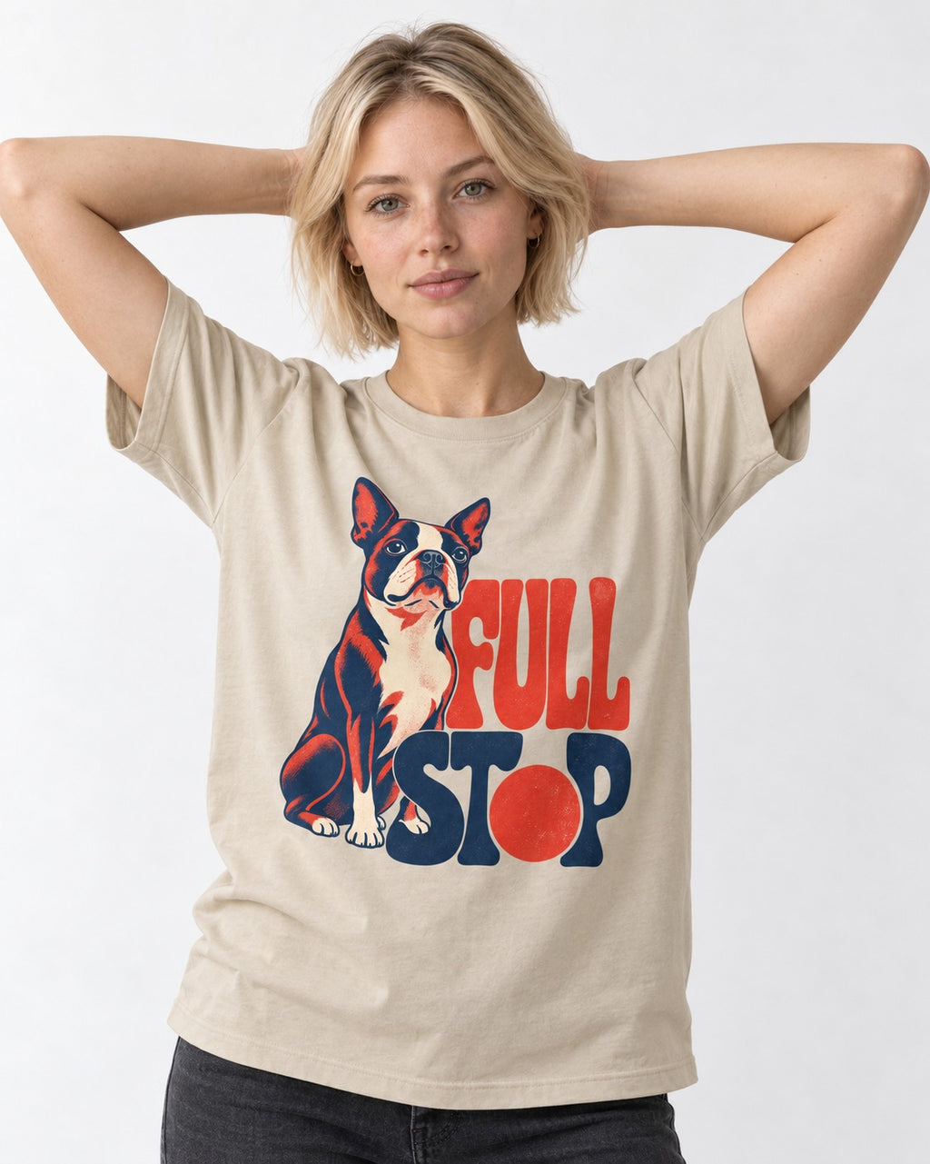 Full Stop for Boston Terrier T-Shirt in Sand, worn by a model