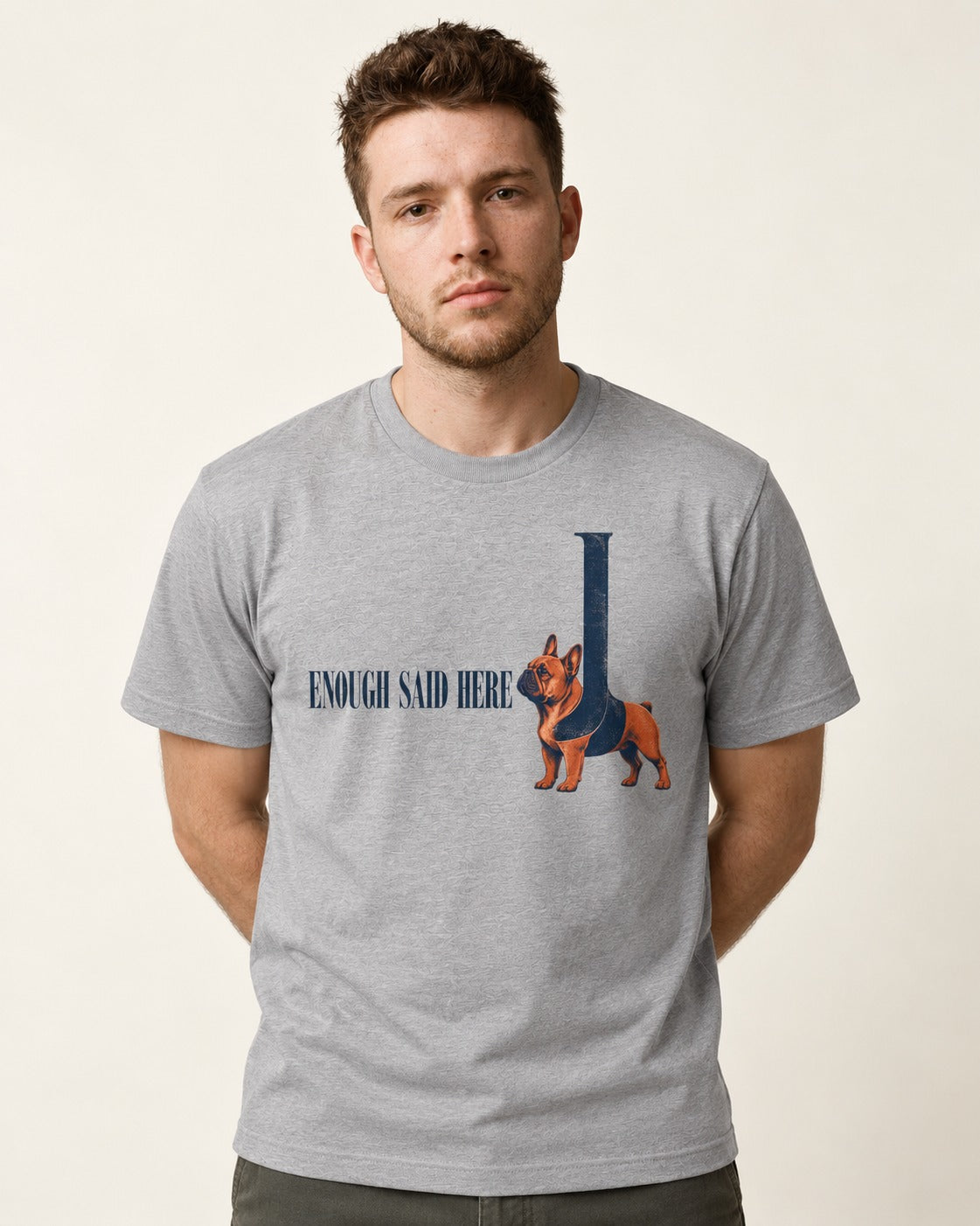 Frenchie Enough Said T-Shirt in Sport Grey, worn by a model