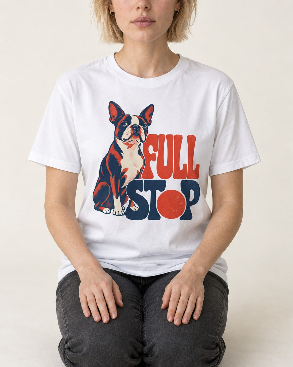 Full Stop for Boston Terrier T-Shirt in White, worn by a seated model