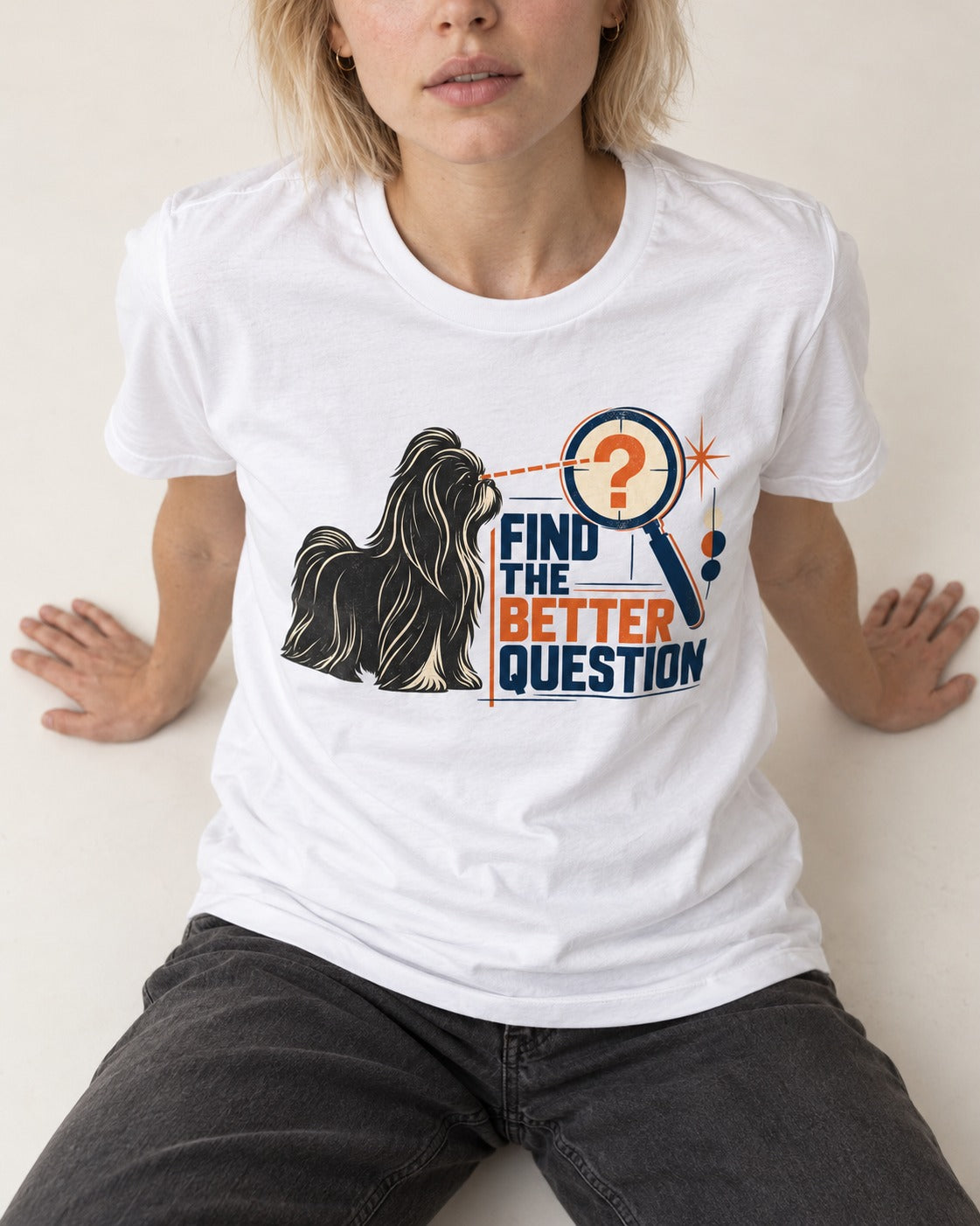 Find the Better Question Shih Tzu T-Shirt in White, worn by a seated model