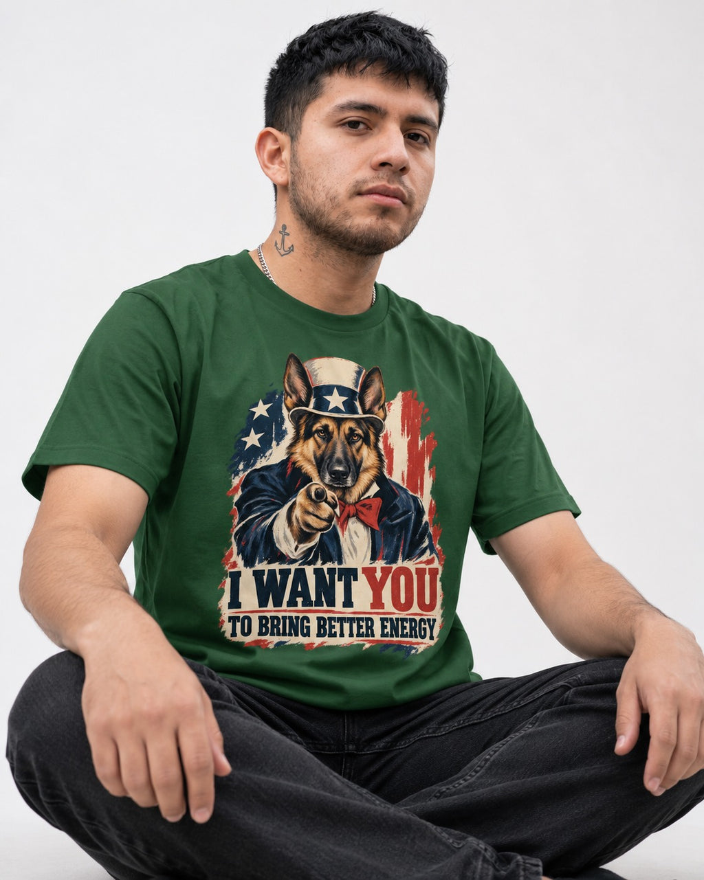 German Shepherd Dog I Want You to Bring Better Energy Poster T-Shirt in Forest Green, worn by a seated model
