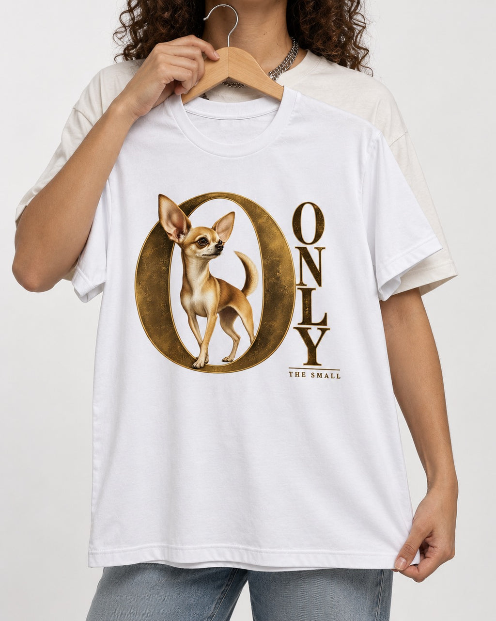 Chihuahua Only the Small T-Shirt in White, held up on a hanger