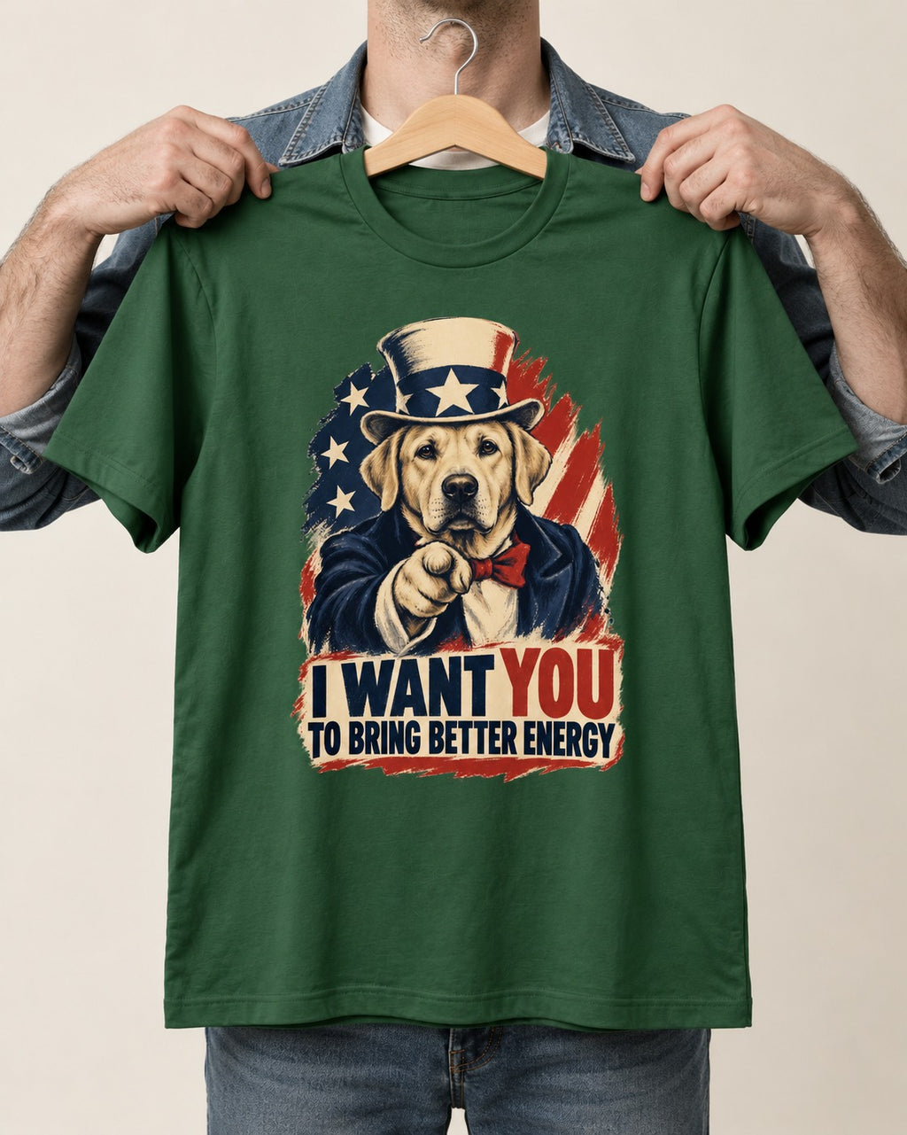 Labrador Retriever I Want You to Bring Better Energy Uncle Sam Graphic T-Shirt in Forest Green, held up on a hanger
