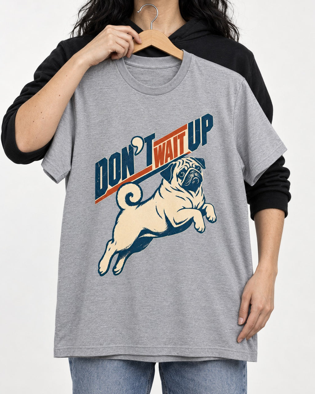 Don't Wait Up for Pug T-Shirt in Sport Grey, held up on a hanger