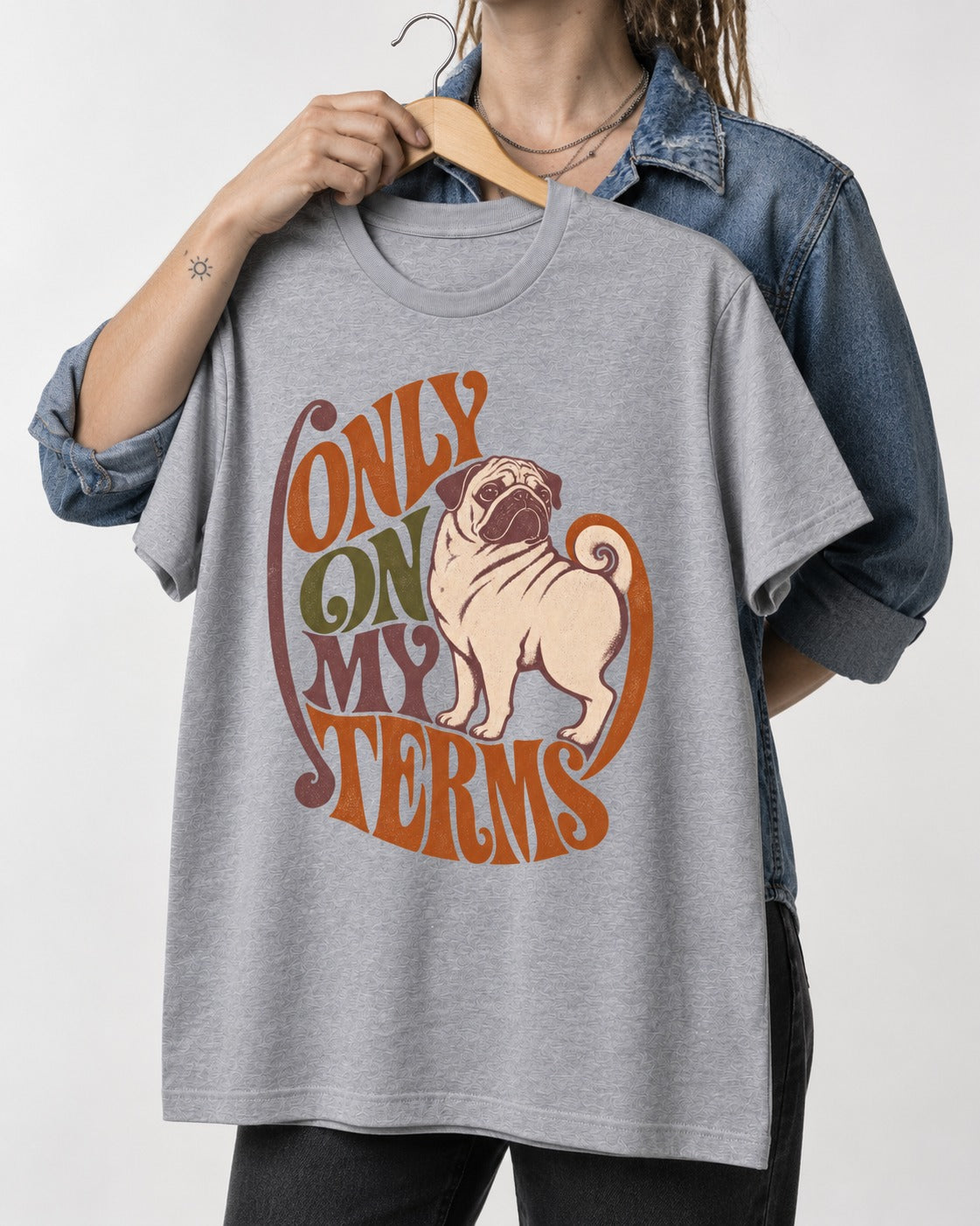 Pug Only on My Terms T-Shirt in Sport Grey, held up on a hanger