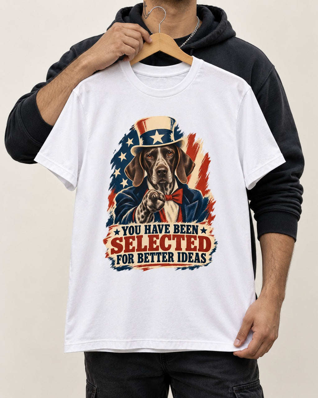 German Shorthaired Pointer You Have Been Selected For Better Ideas Uncle Sam Graphic T-Shirt in White, held up on a hanger