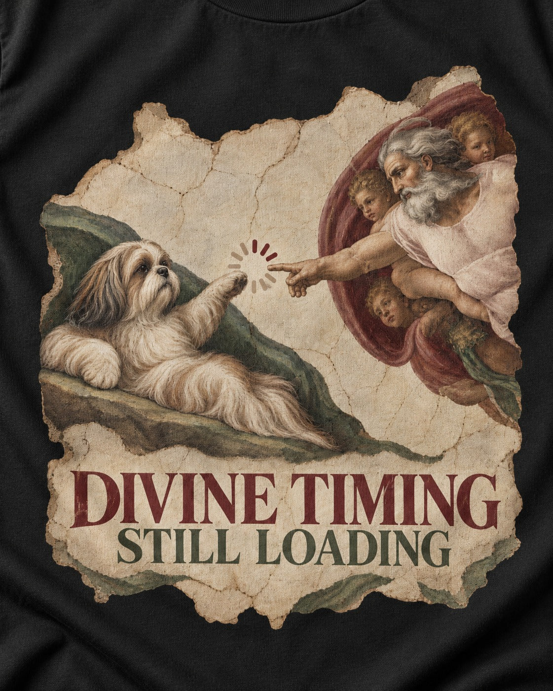 Shih Tzu Divine Timing Still Loading Renaissance Parody Graphic T-Shirt in Black, close-up of the graphic