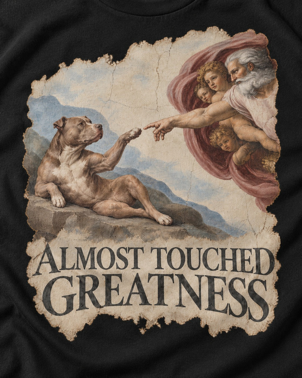 Pitbull Almost Touched Greatness Creation Parody Graphic T-Shirt in Black, close-up of the graphic