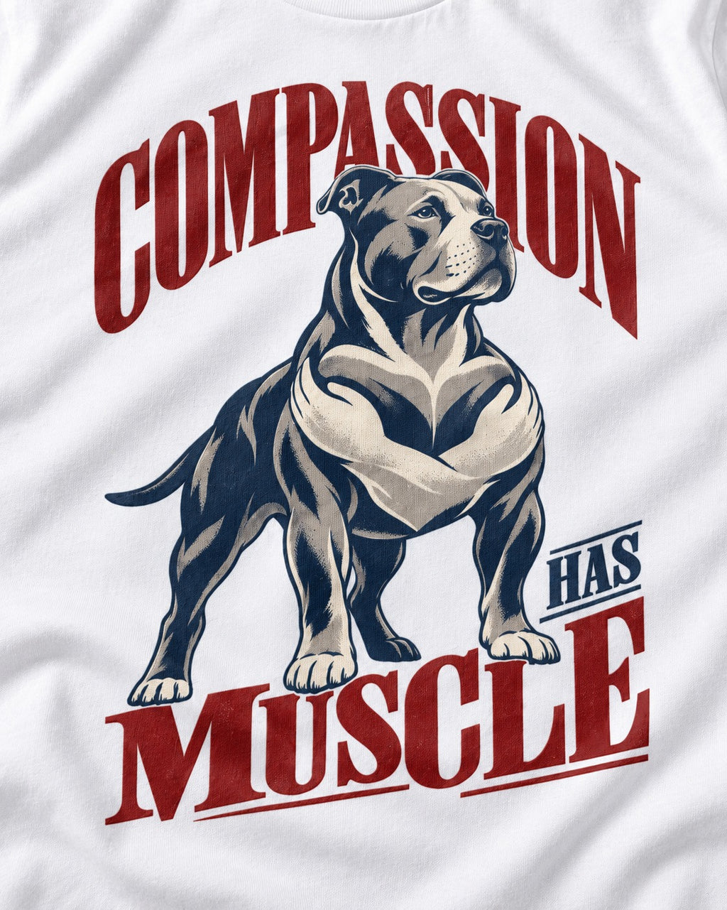 Pitbull Compassion Has Muscle T-Shirt in White, close-up of the graphic