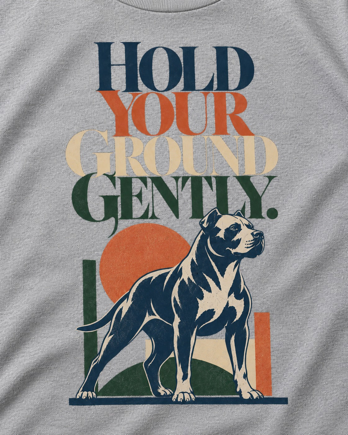 Pitbull Hold Your Ground Gently Standing Dog Graphic T-Shirt in Sport Grey, close-up of the graphic