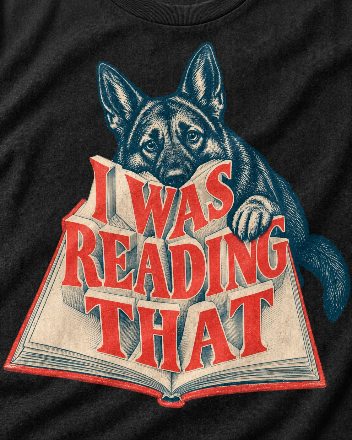 German Shepherd Dog I Was Reading That Open Book Graphic T-Shirt in Black, close-up of the graphic