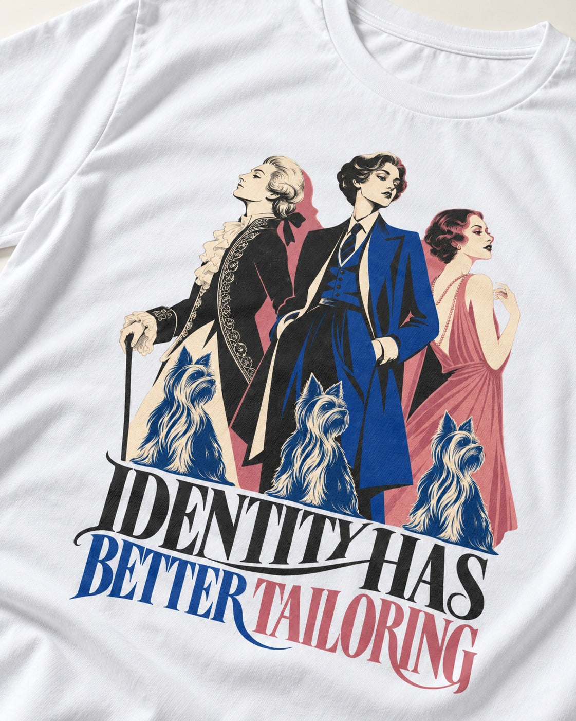 Yorkshire Terrier Identity Has Better Tailoring T-Shirt in White, close-up of the graphic