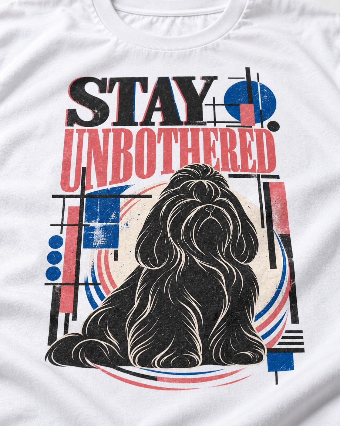Stay Unbothered Shih Tzu T-Shirt in White, close-up of the graphic