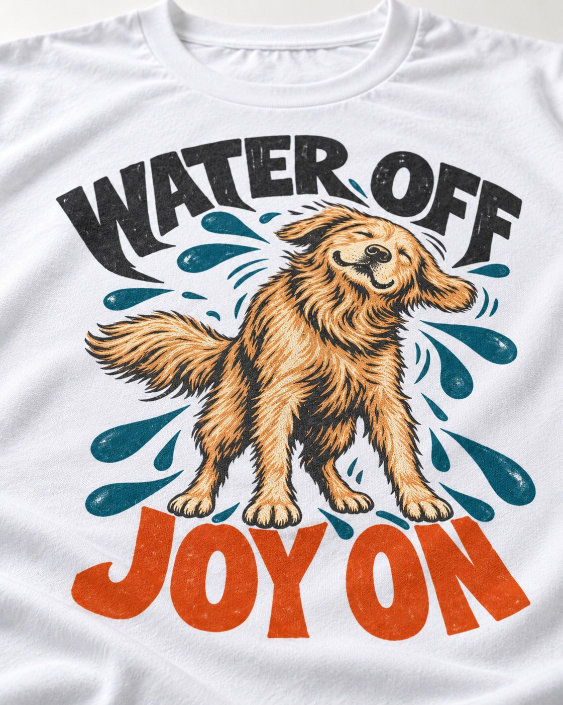 Water Off Joy on Golden Retriever T-Shirt in White, close-up of the graphic