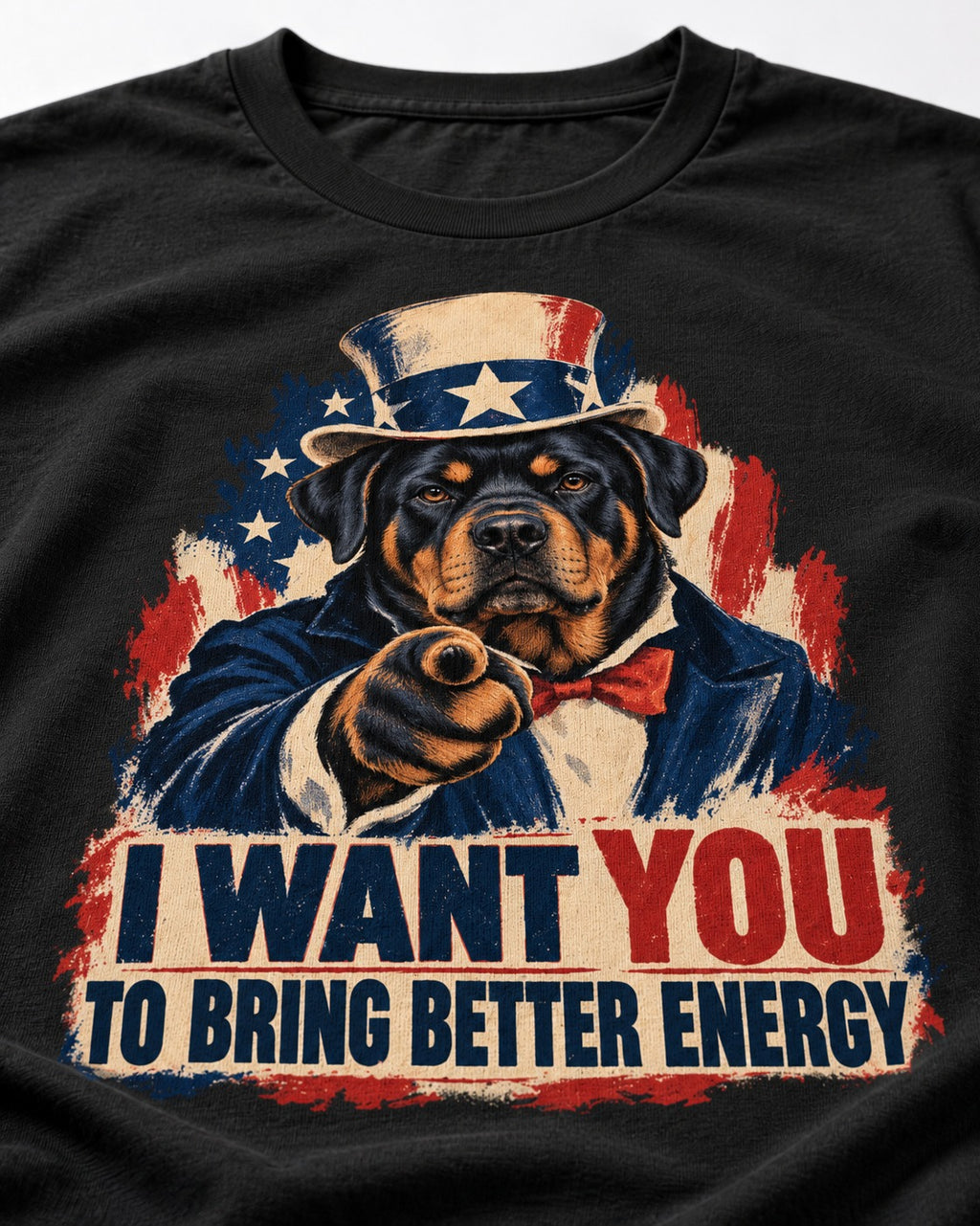 Rottweiler I Want You to Bring Better Energy Recruitment Poster Graphic T-Shirt in Black, close-up of the graphic