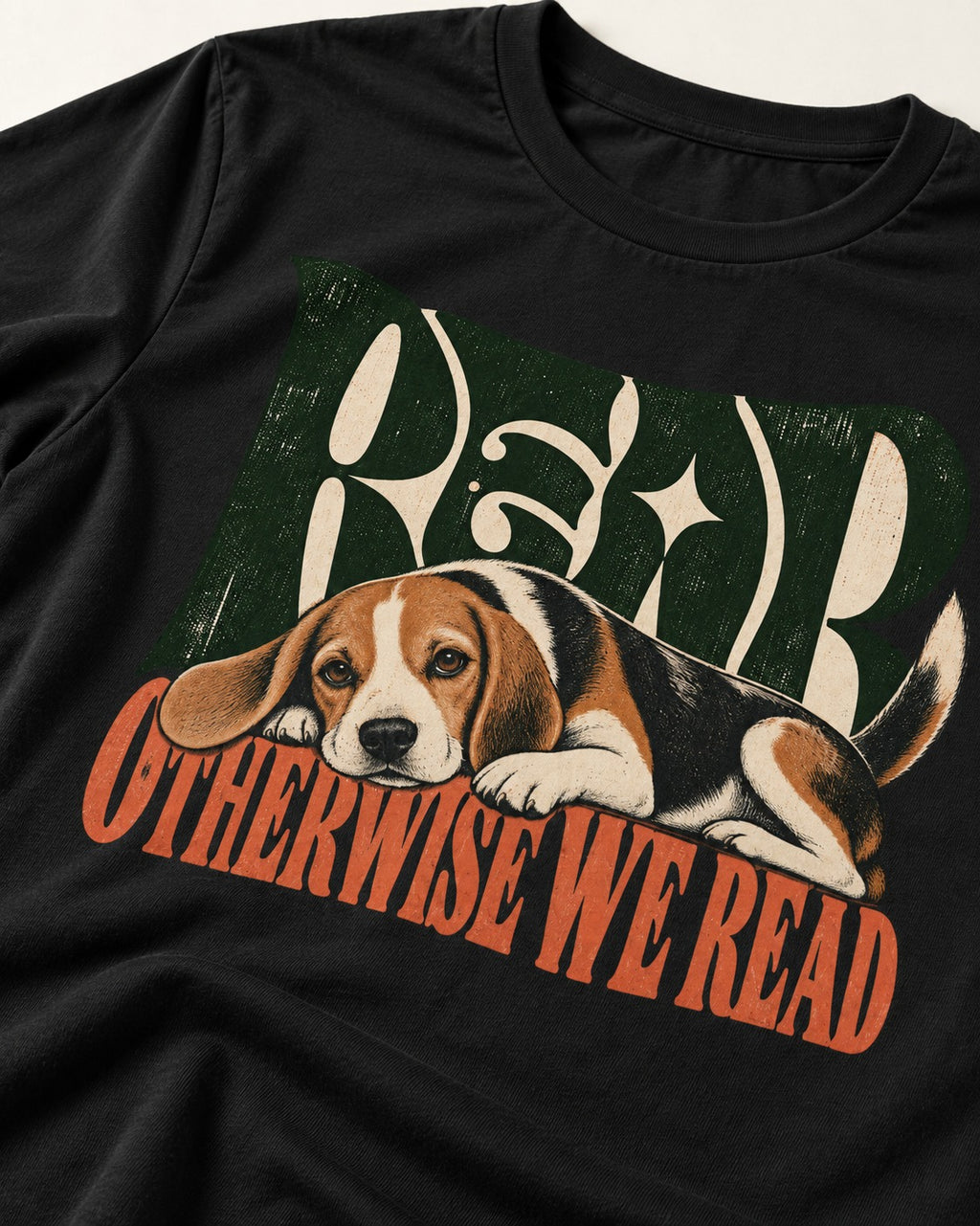 Beagle Read Otherwise We Read Retro Graphic T-Shirt in Black, close-up of the graphic