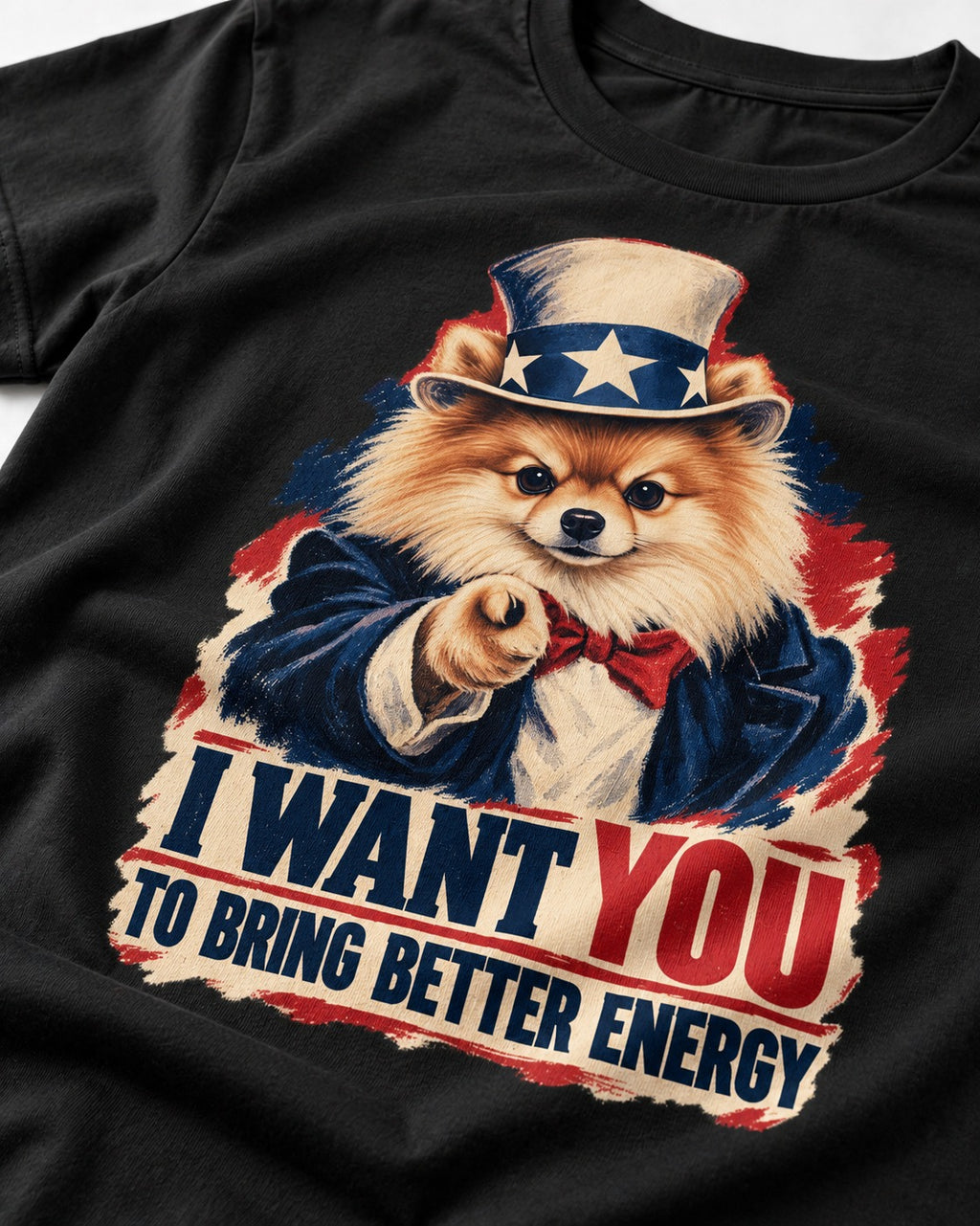 Pomeranian I Want You to Bring Better Energy Uncle Sam Graphic T-Shirt in Black, close-up of the graphic