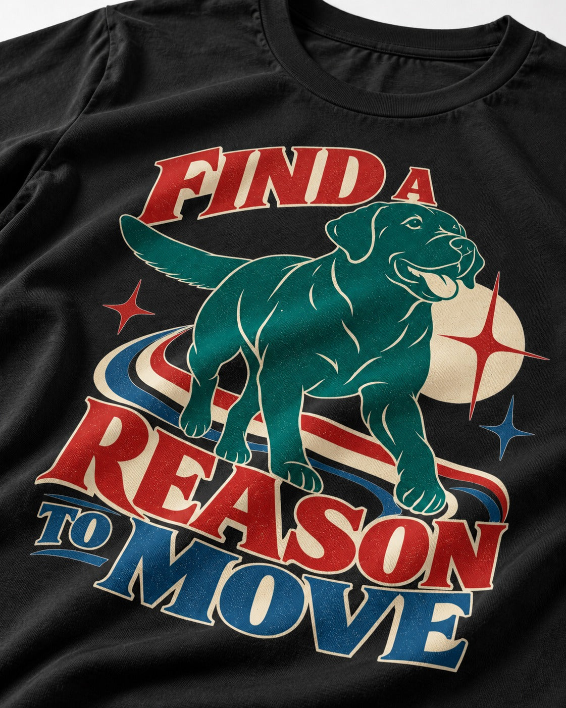 Labrador Retriever Find a Reason to Move Retro Dog Graphic T-Shirt in Black, close-up of the graphic
