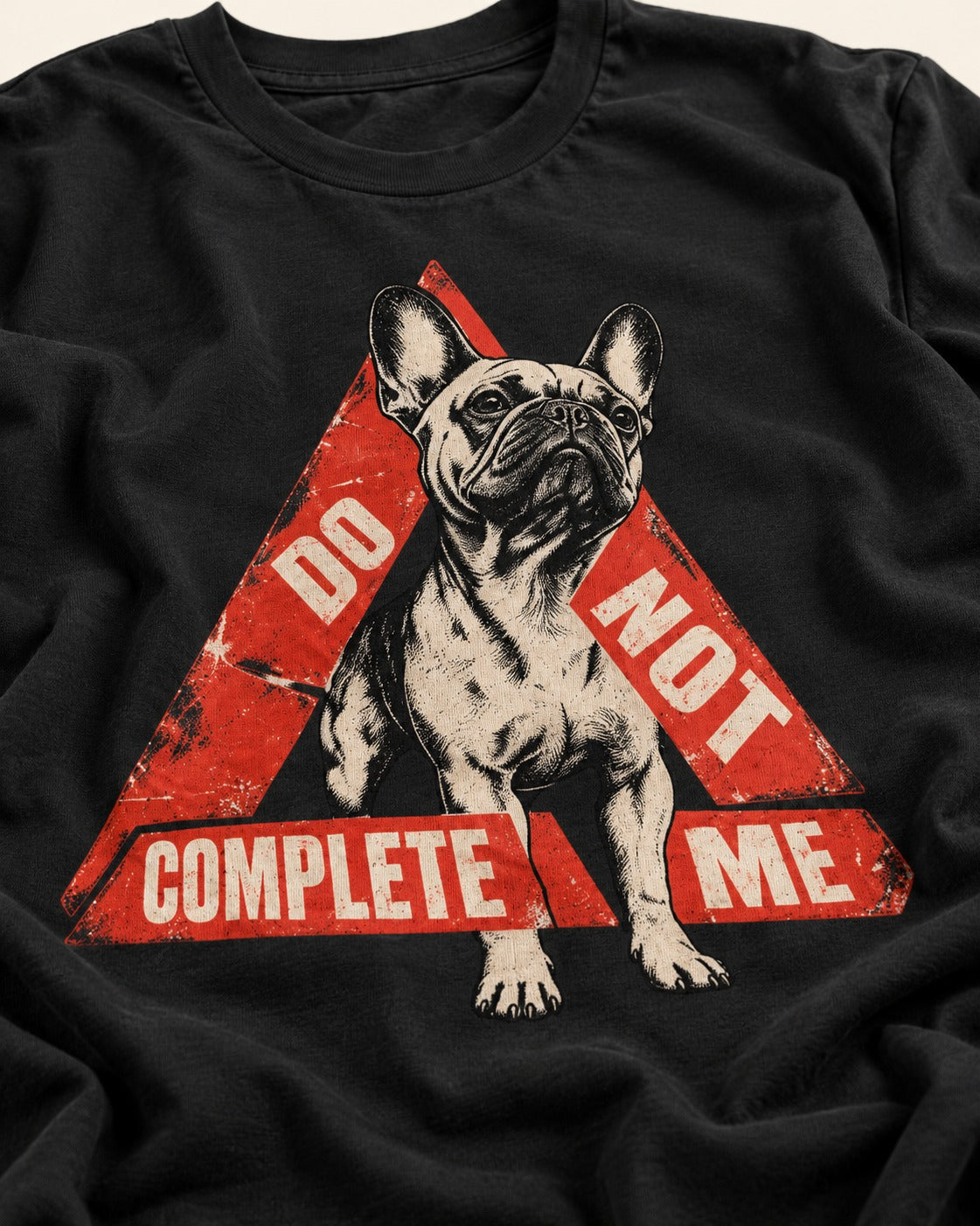Frenchie Do Not Complete Me Warning Triangle Graphic T-Shirt in Black, close-up of the graphic