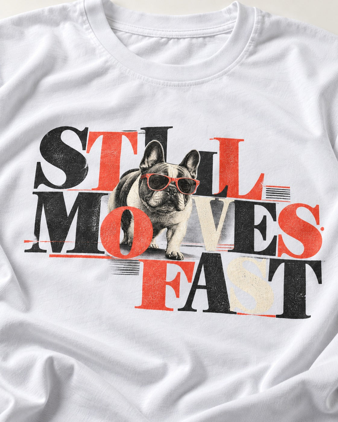 Frenchie Still Moves Fast T-Shirt in White, close-up of the graphic