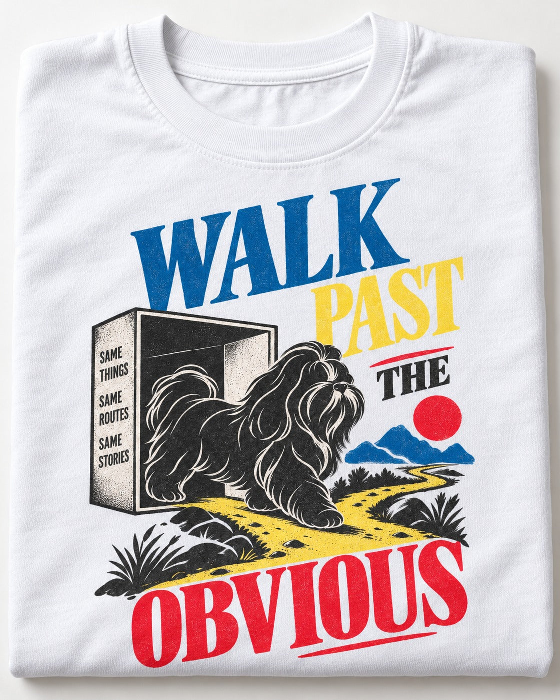 Shih Tzu Walk Past the Obvious T-Shirt in White, close-up of the graphic