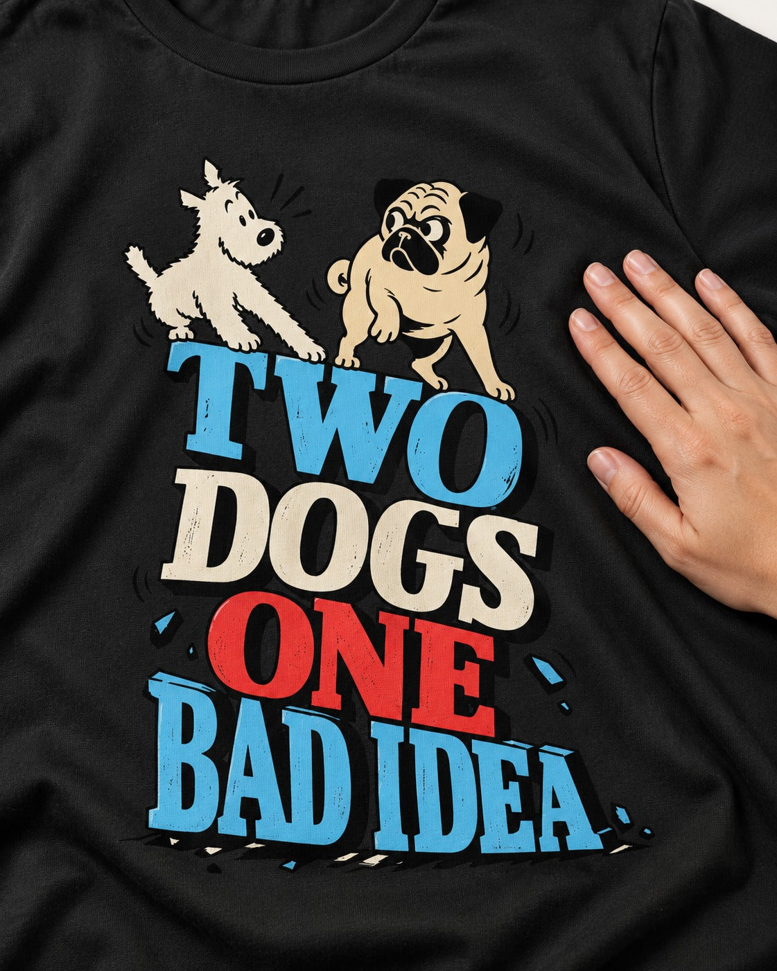 Pug Two Dogs One Bad Idea Graphic T-Shirt in Black, close-up of the graphic