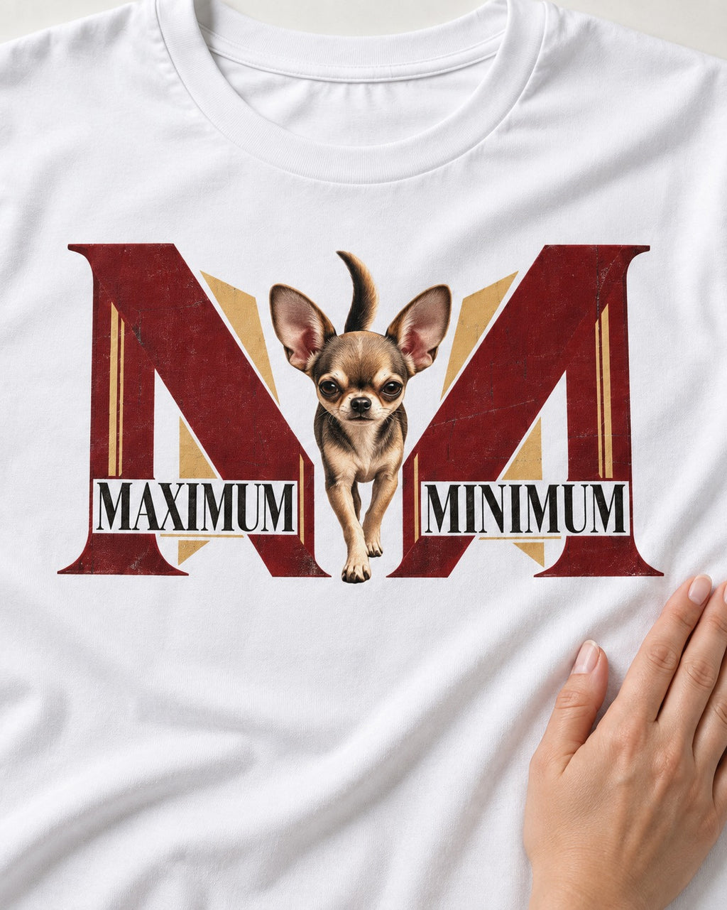 Maximum Minimum Chihuahua T-Shirt in White, close-up of the graphic