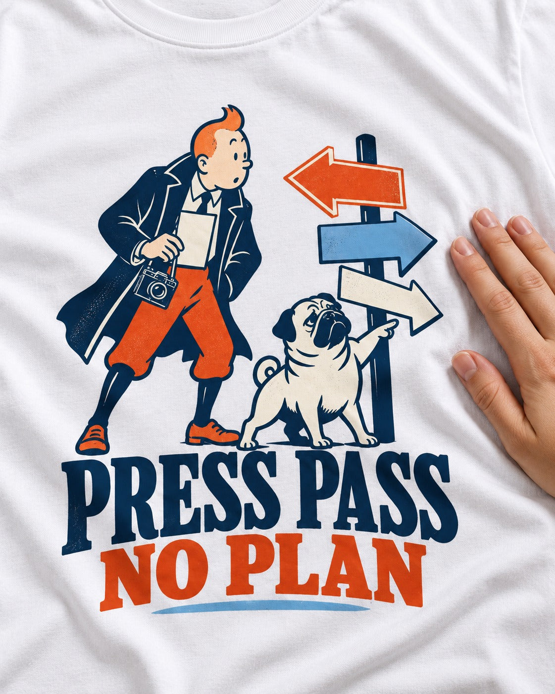 Pug Press Pass No Plan T-Shirt in White, close-up of the graphic