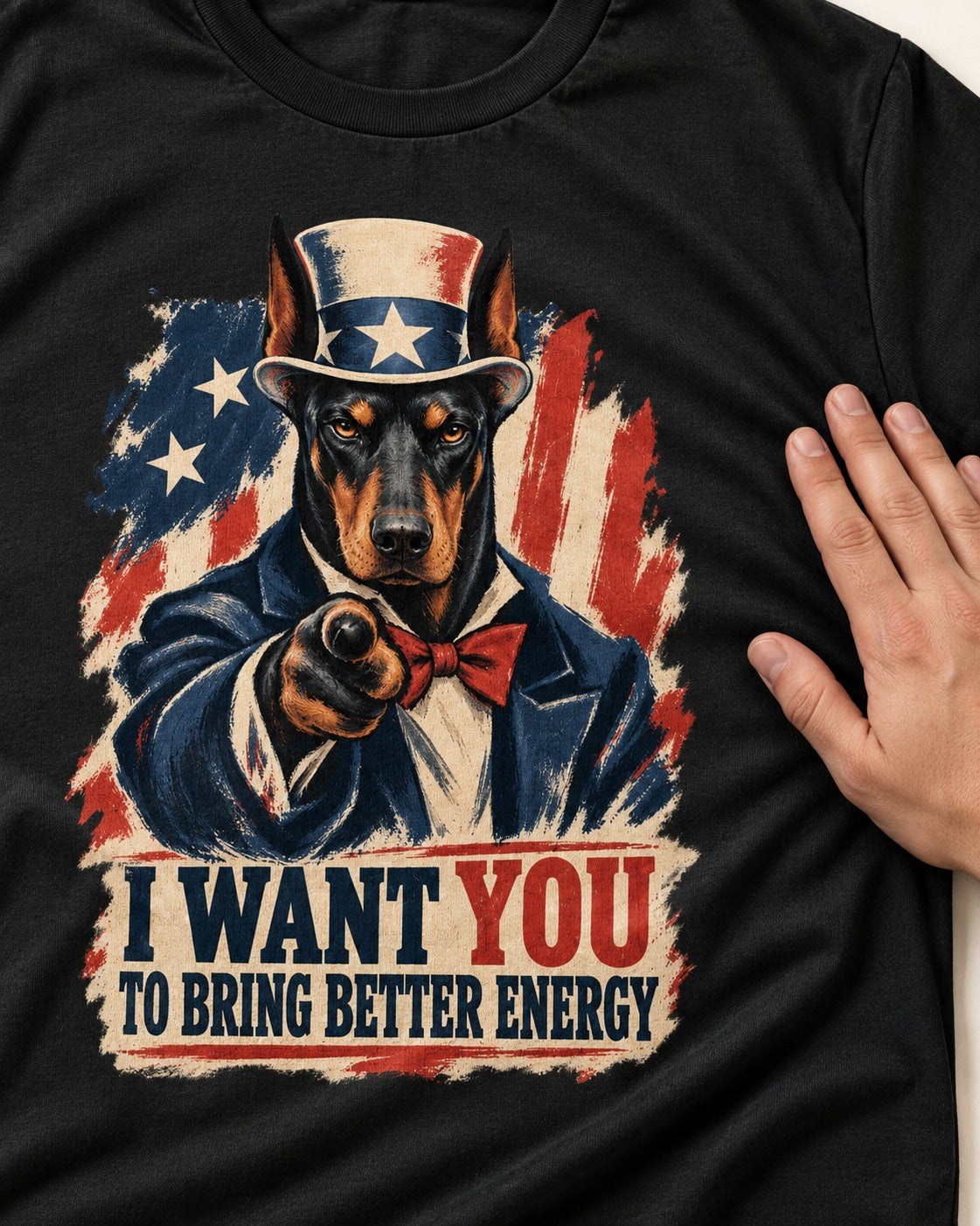 Doberman I Want You to Bring Better Energy Uncle Sam Graphic T-Shirt in Black, close-up of the graphic