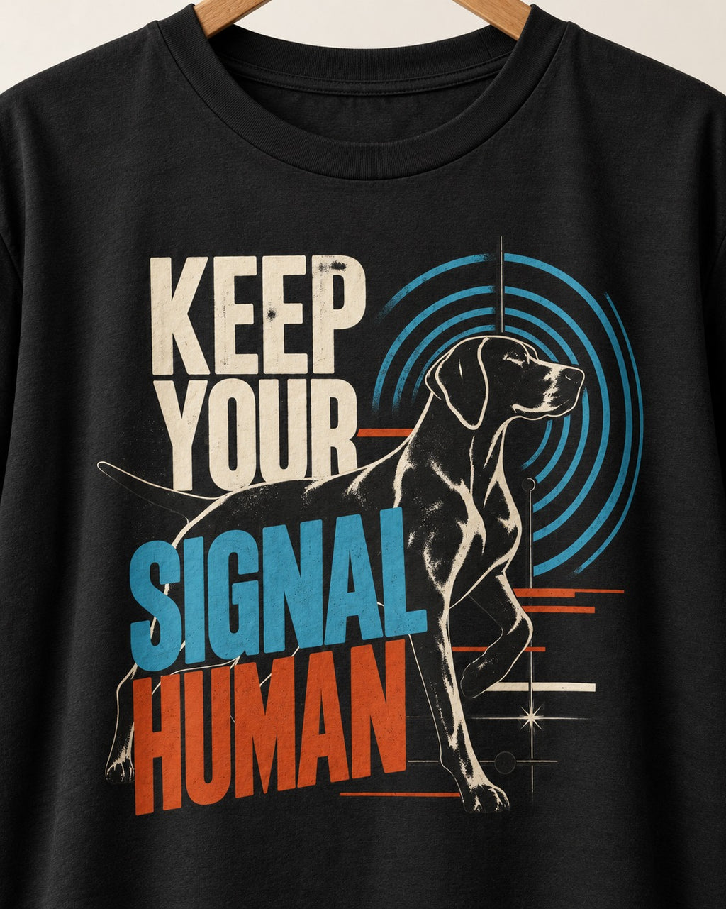 German Shorthaired Pointer Keep Your Signal Human Broadcast Graphic T-Shirt in Black, close-up of the graphic