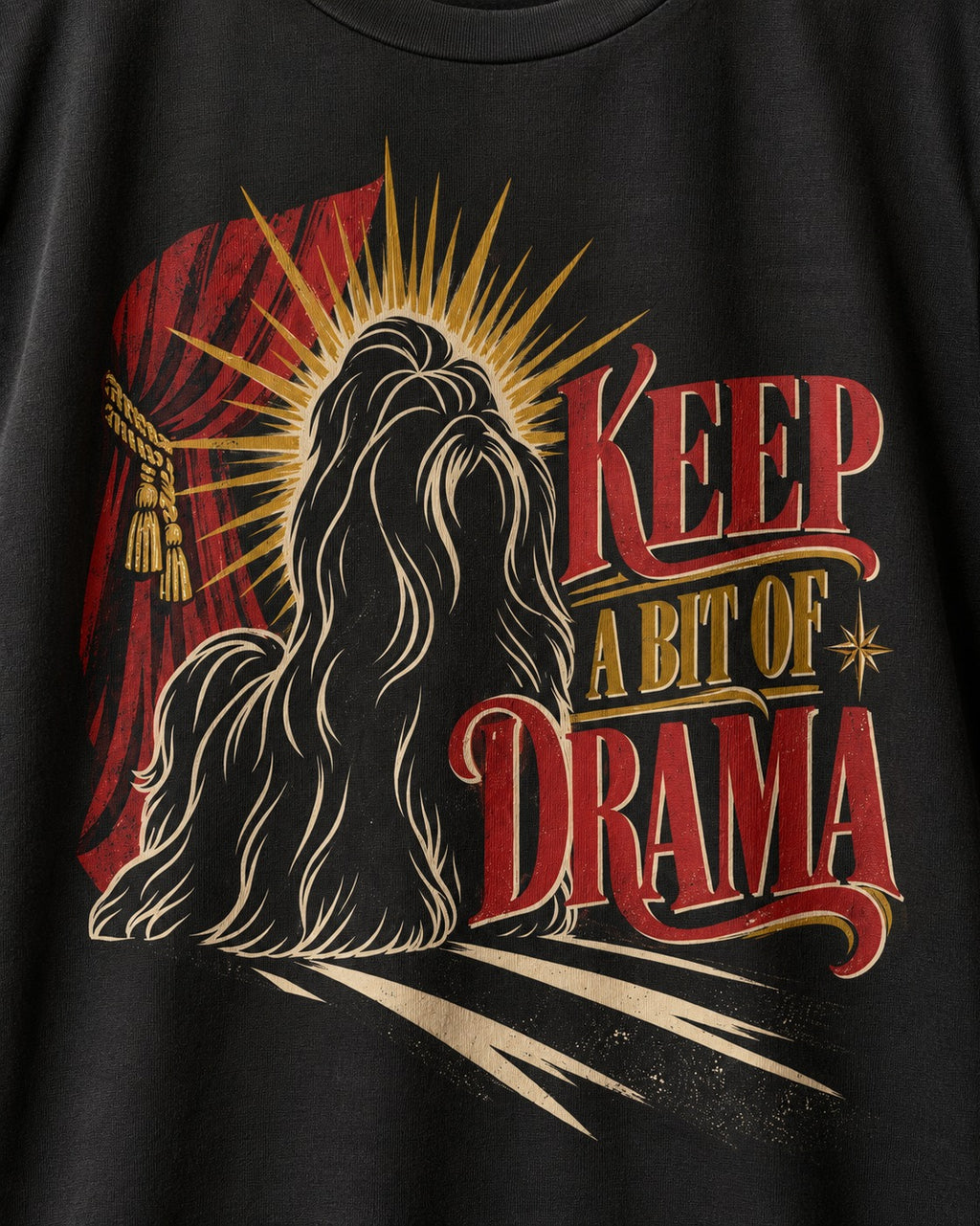 Shih Tzu Keep a Bit of Drama Theater Graphic T-Shirt in Black, close-up of the graphic