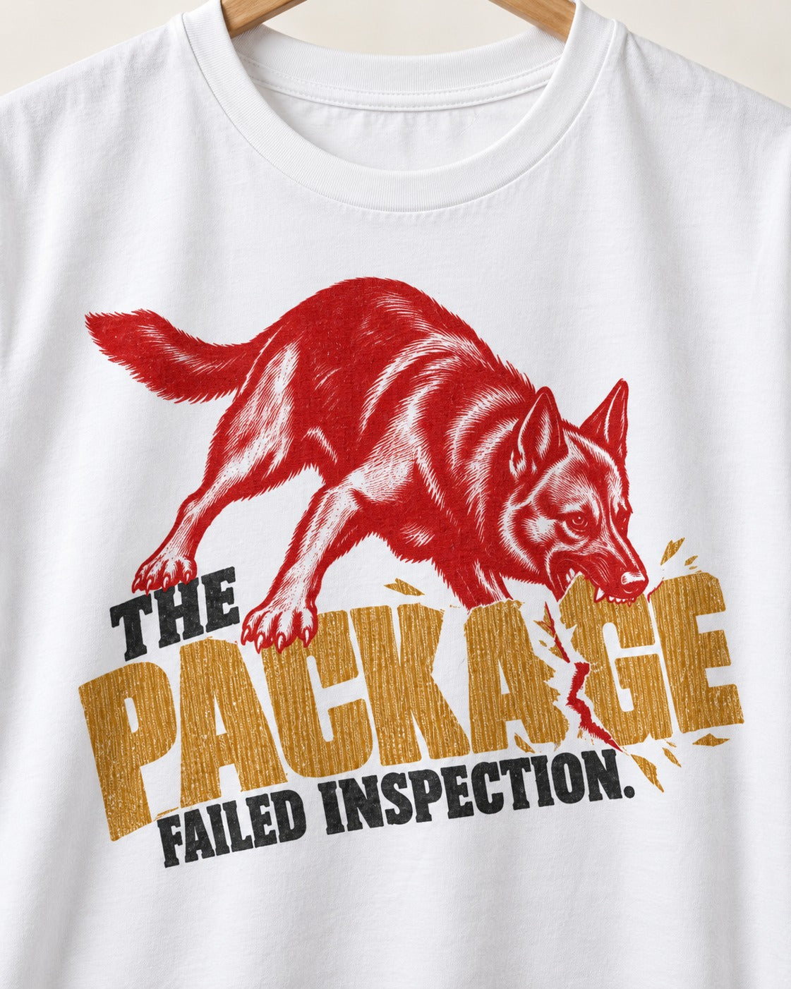 The Package Failed Inspection German Shepherd Dog T-Shirt in White, close-up of the graphic
